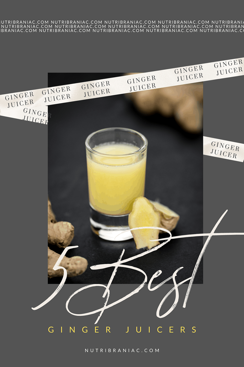 Pinnable graphic image of a ginger shot with words 5 Best Ginger Juicers