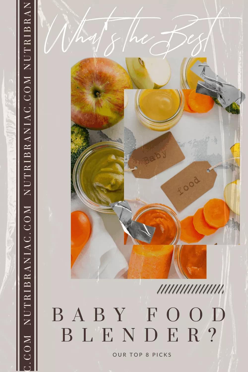 Image of a fruits and vegetables surrounding jars of baby food with text overlay, "Our Favorite Baby Food Blenders"