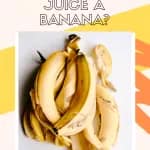 banana peels on a grey table with text overlay "Ummm...So, Can You Juice a Banana?"