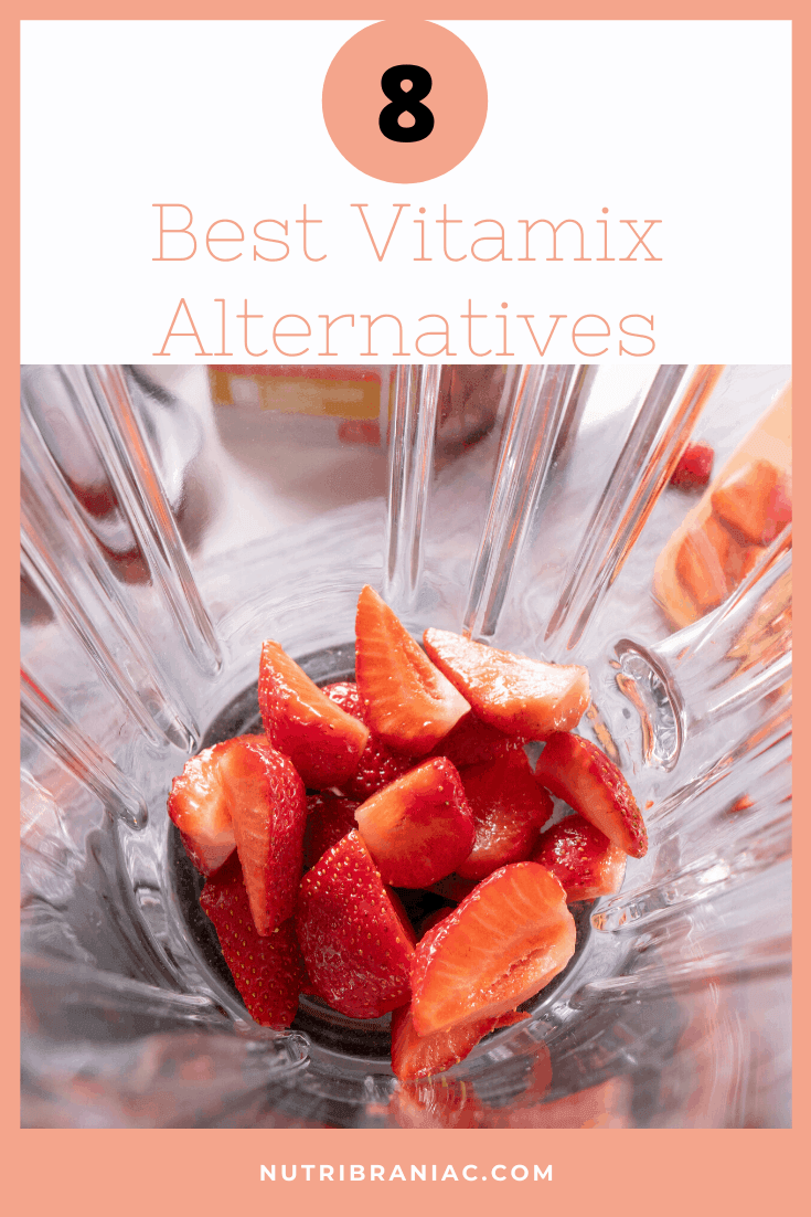 looking inside a glass blender filled with strawberries with words, "8 Best Vitamix Alternatives"